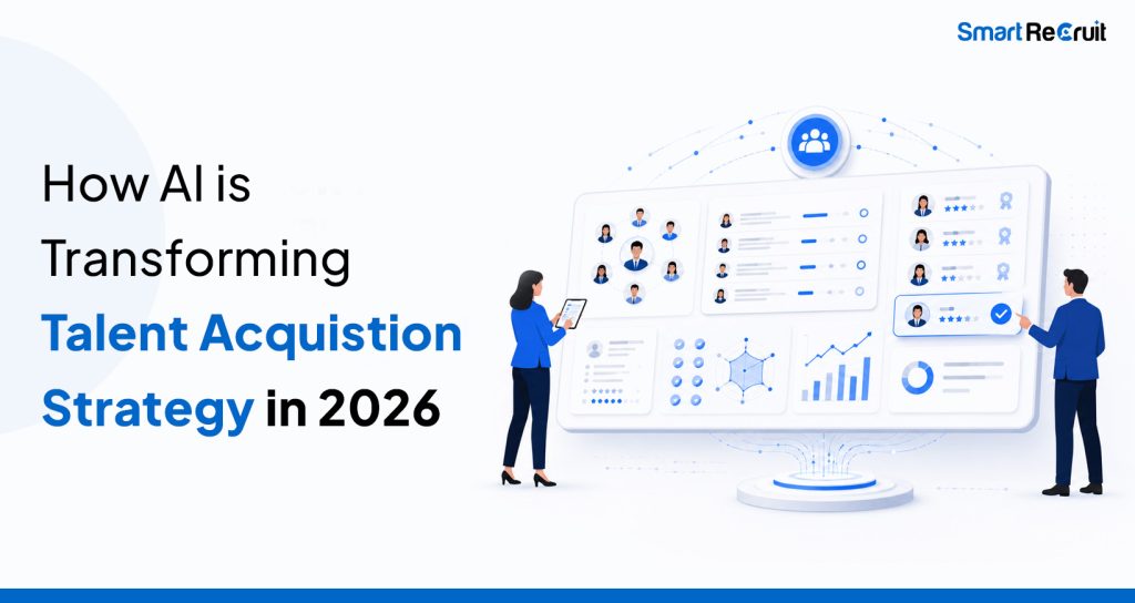 How-AI-is-transforming-Talent-Acquisition-Strategy-in-2026